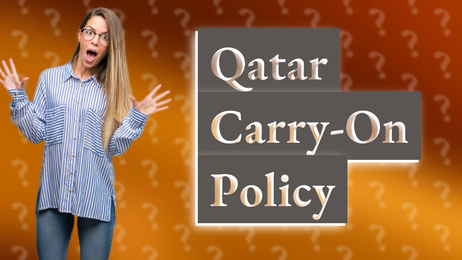 Qatar Carry-On Policy