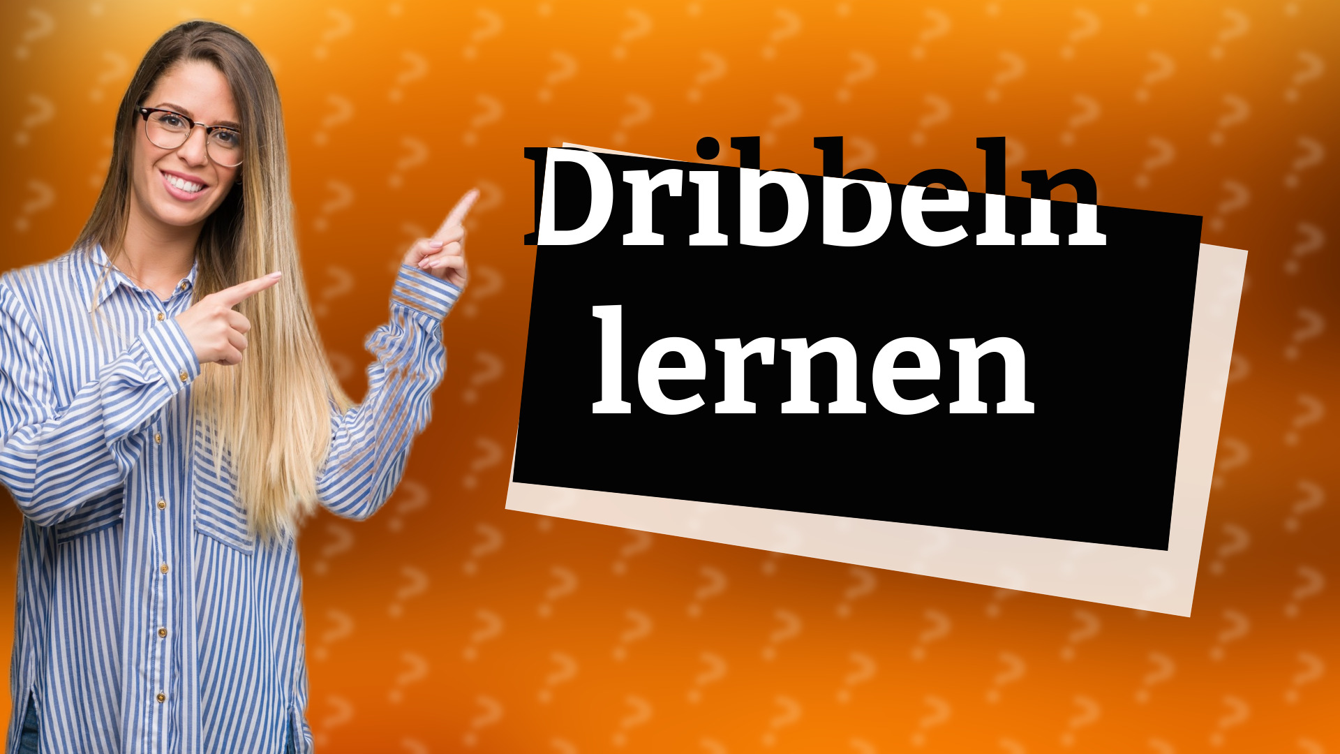 Dribbeln lernen
