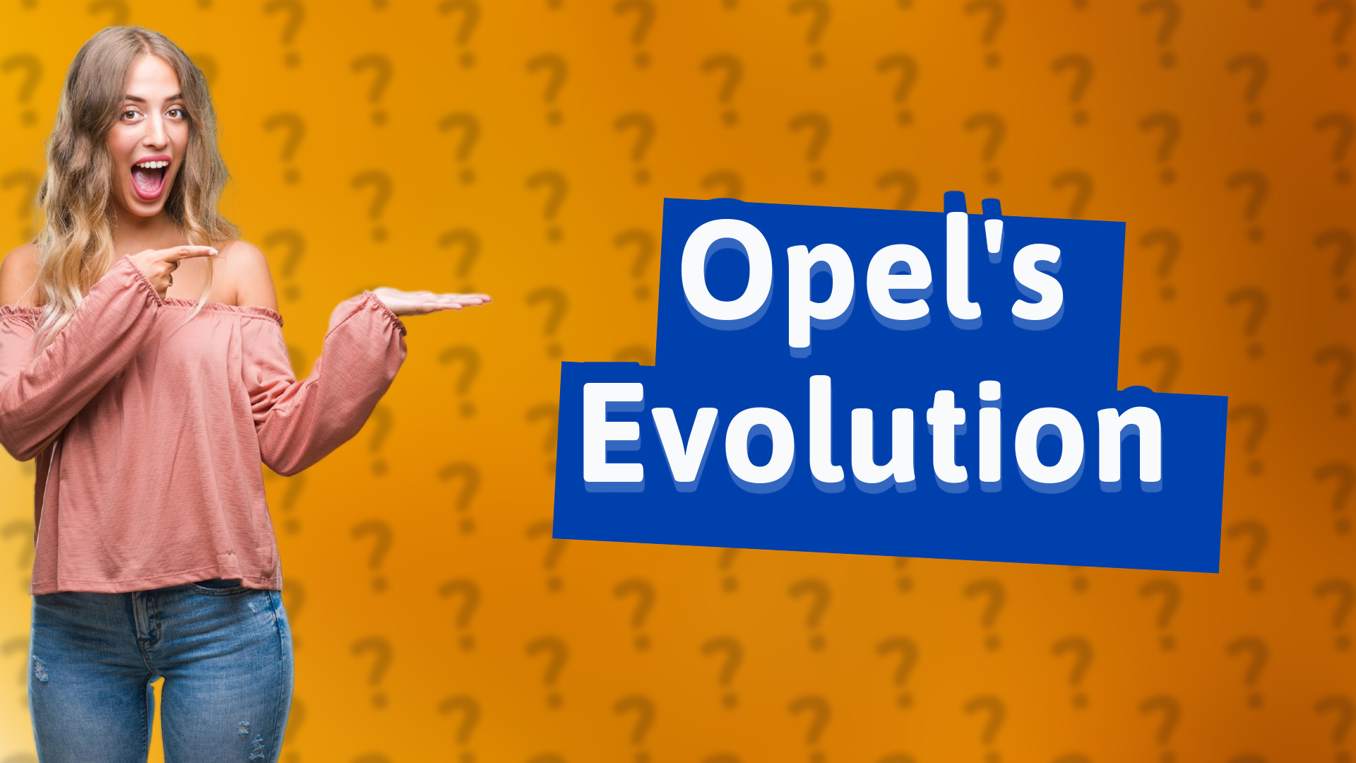 Opel's Evolution