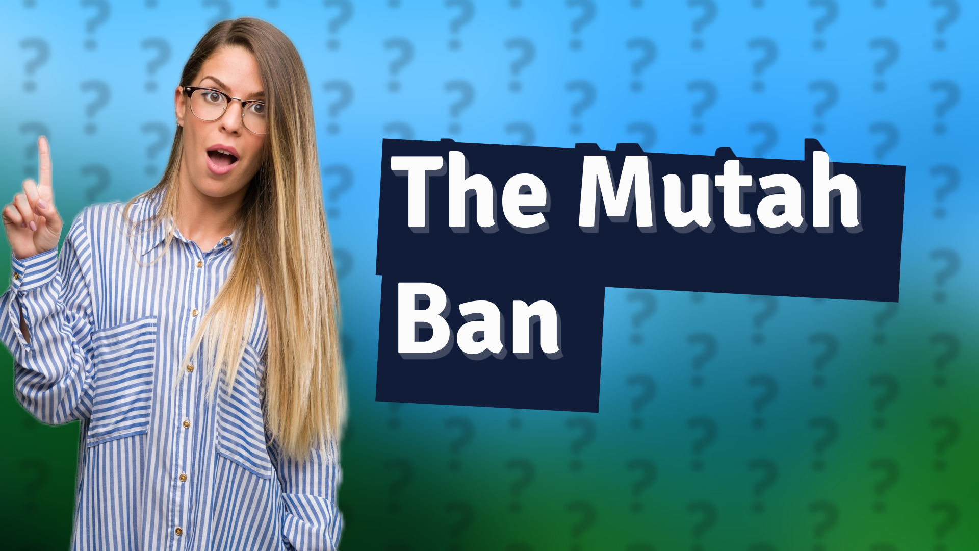 The Mutah Ban