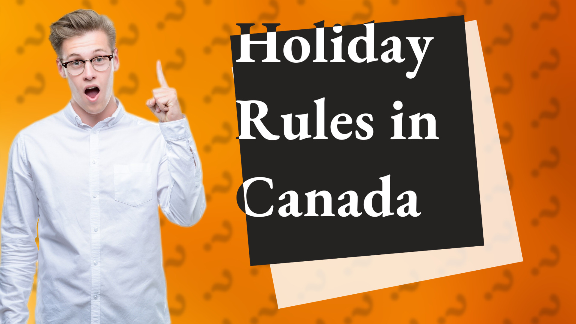 Holiday Rules in Canada