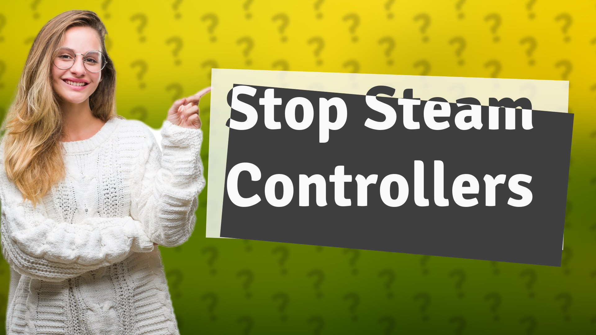 Stop Steam Controllers