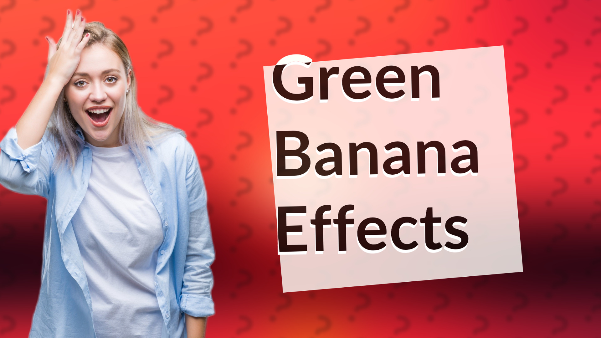 Green Banana Effects