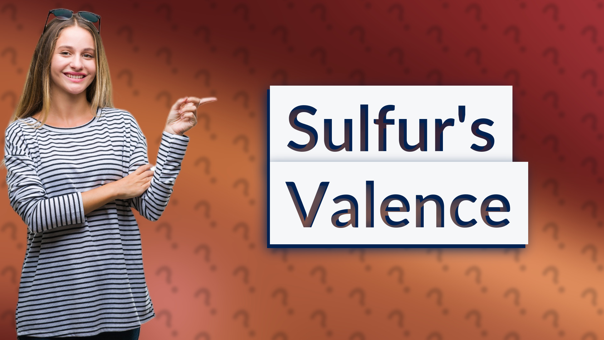 Sulfur's Valence