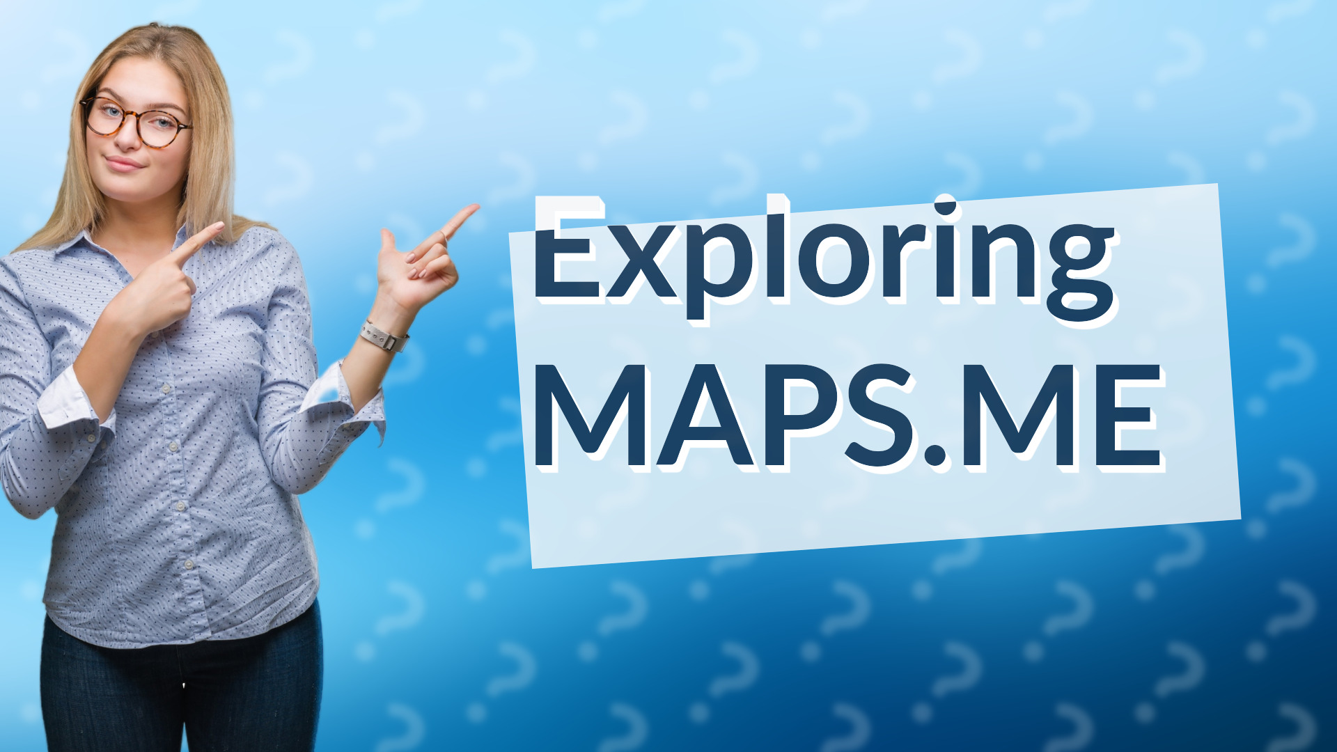 Exploring MAPS.ME