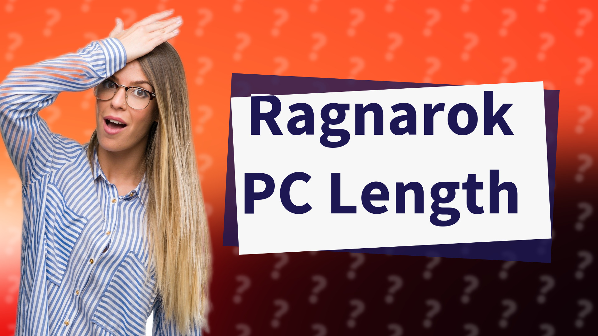 Ragnarok PC Length