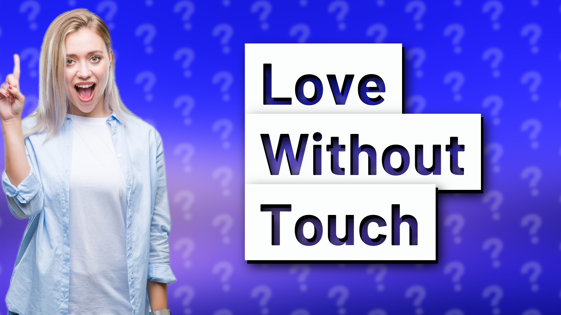 Love Without Touch