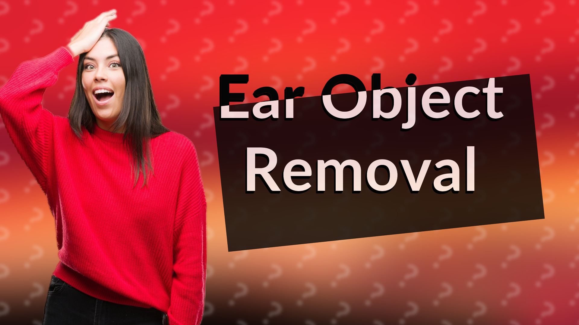 Ear Object Removal