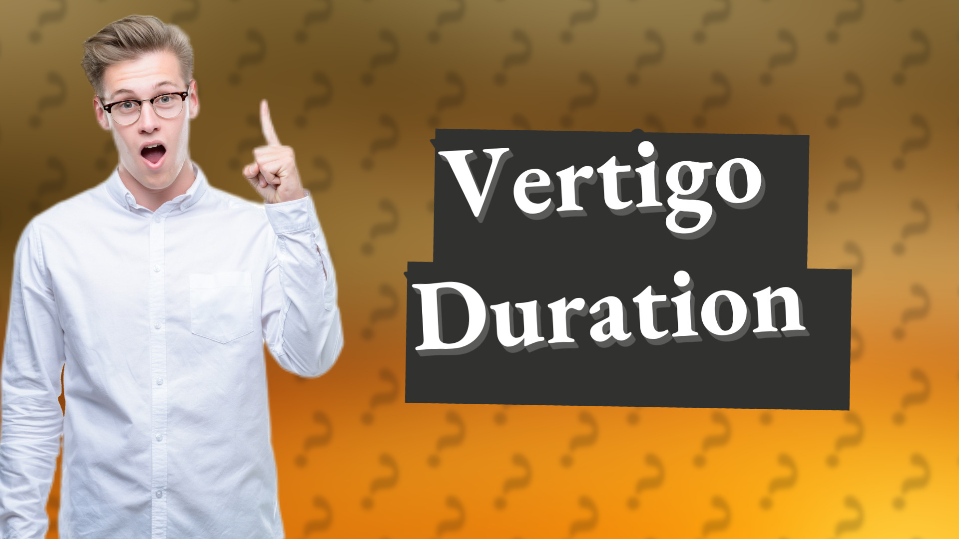 Vertigo Duration