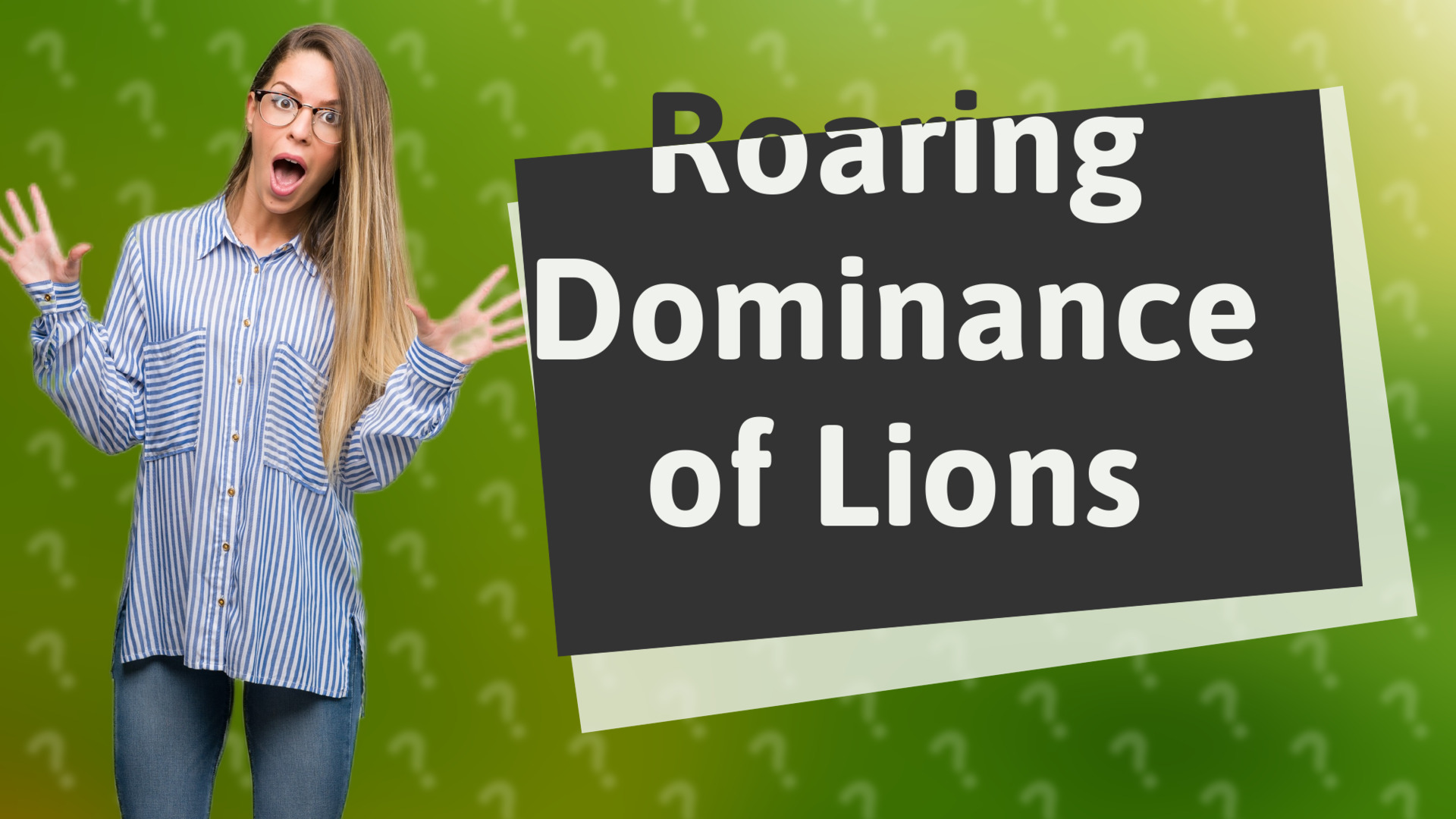 Roaring Dominance of Lions