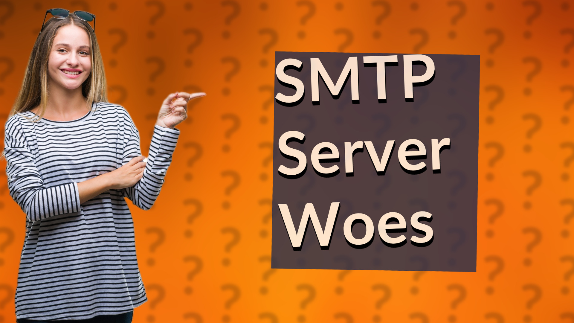SMTP Server Woes