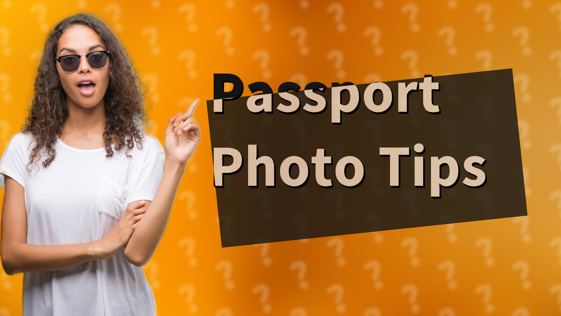 Passport Photo Tips