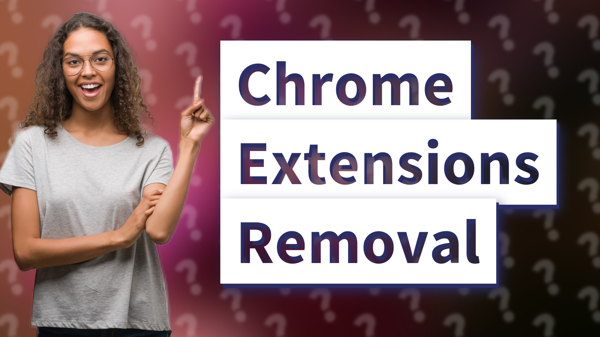 Chrome Extensions Removal