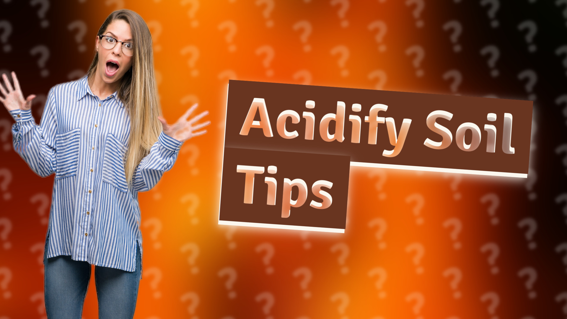 Acidify Soil Tips