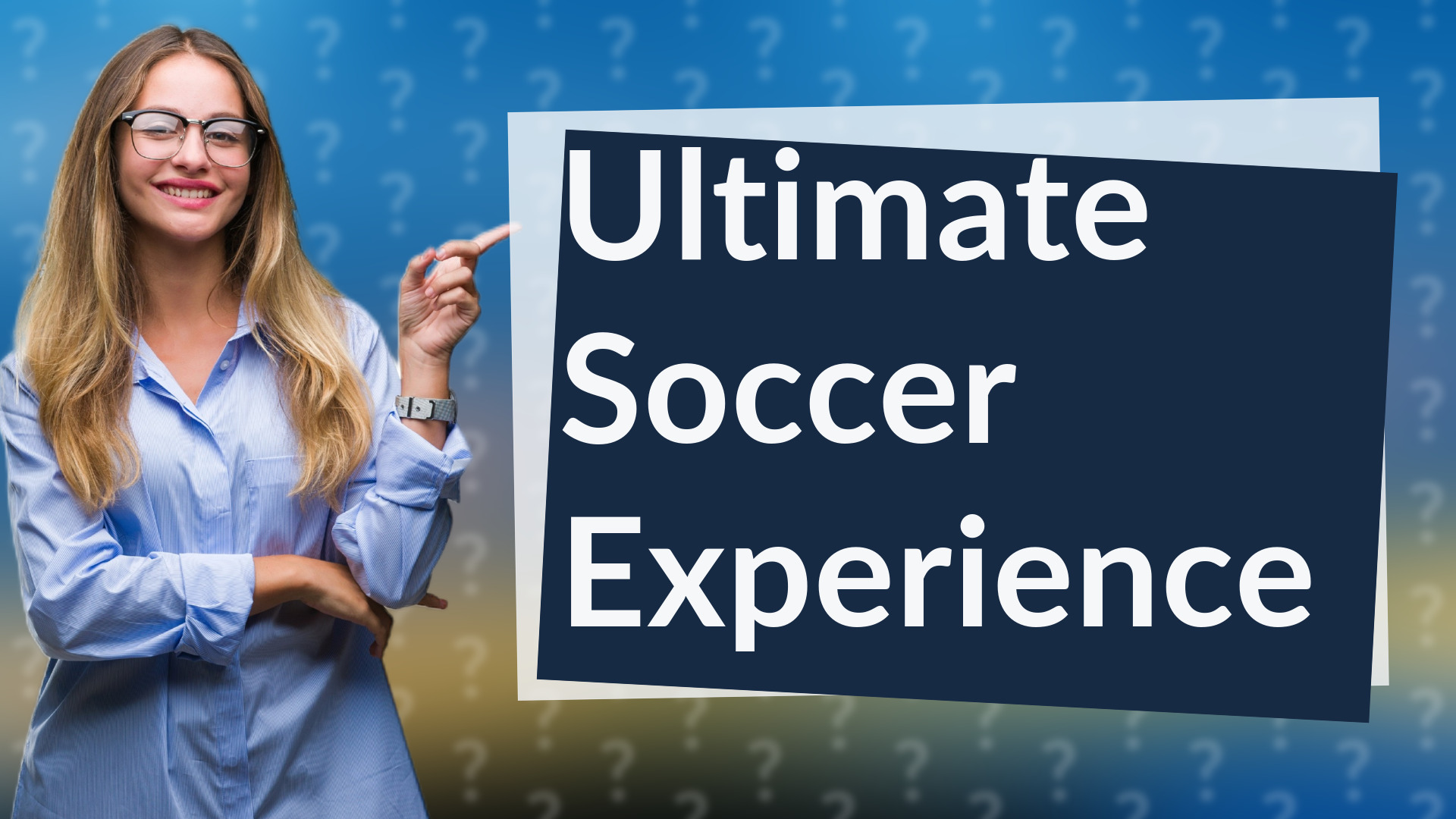 Ultimate Soccer Experience