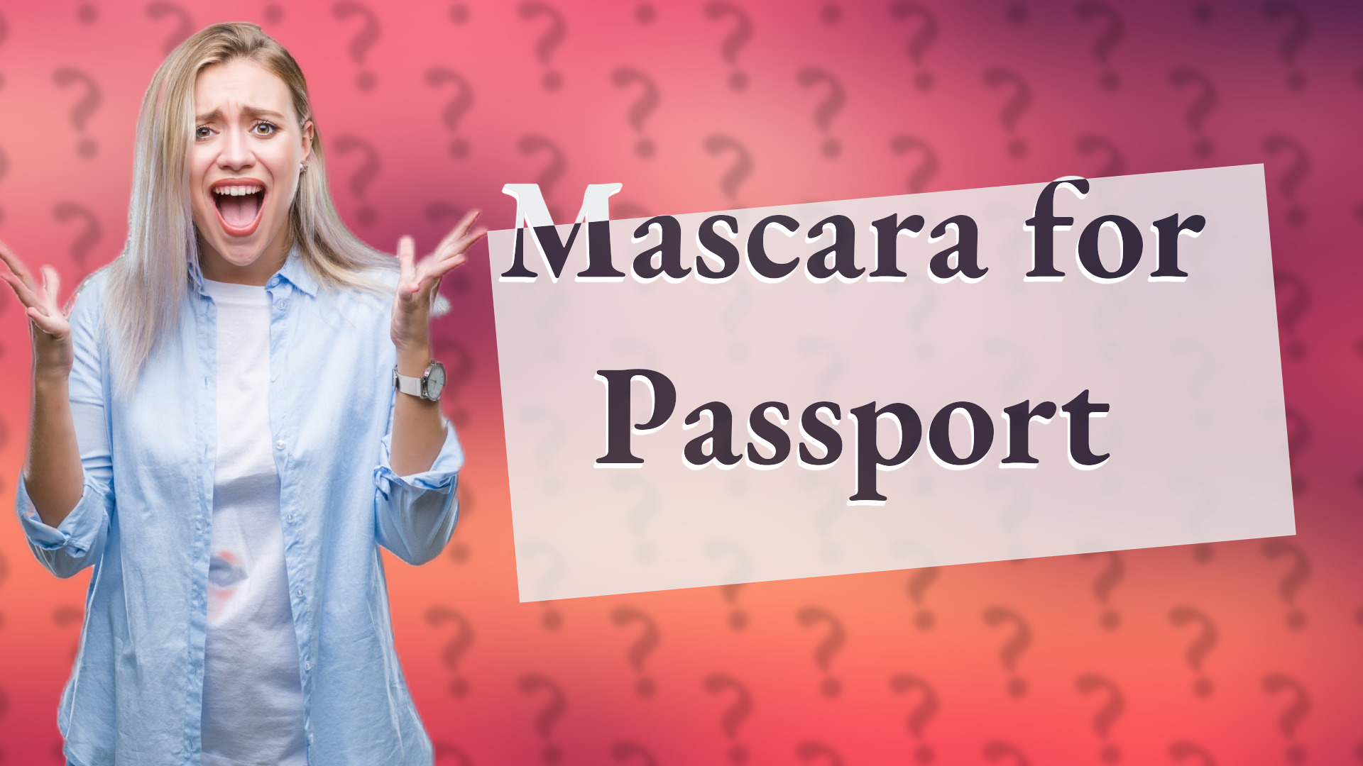 Mascara for Passport