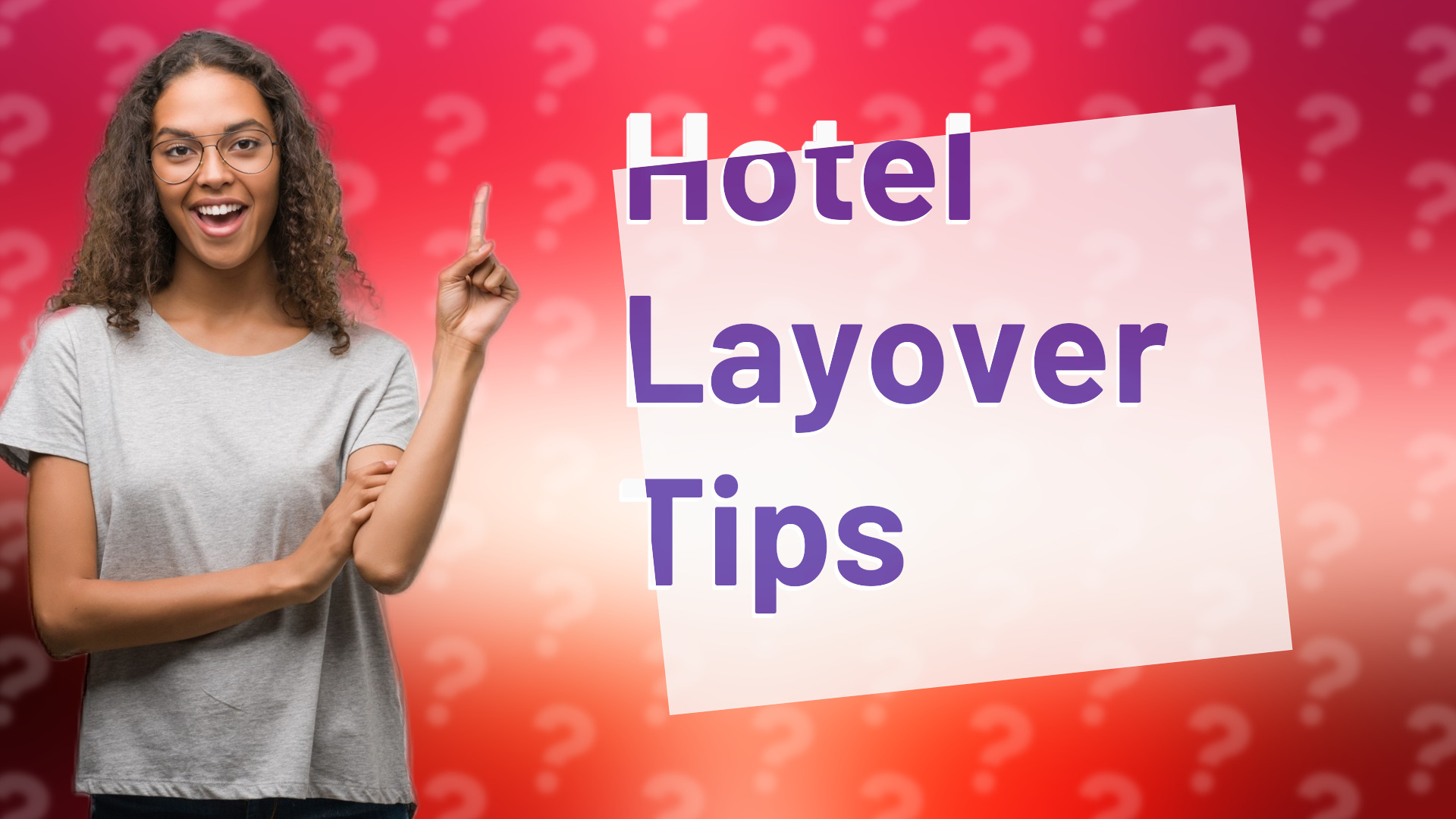 Hotel Layover Tips