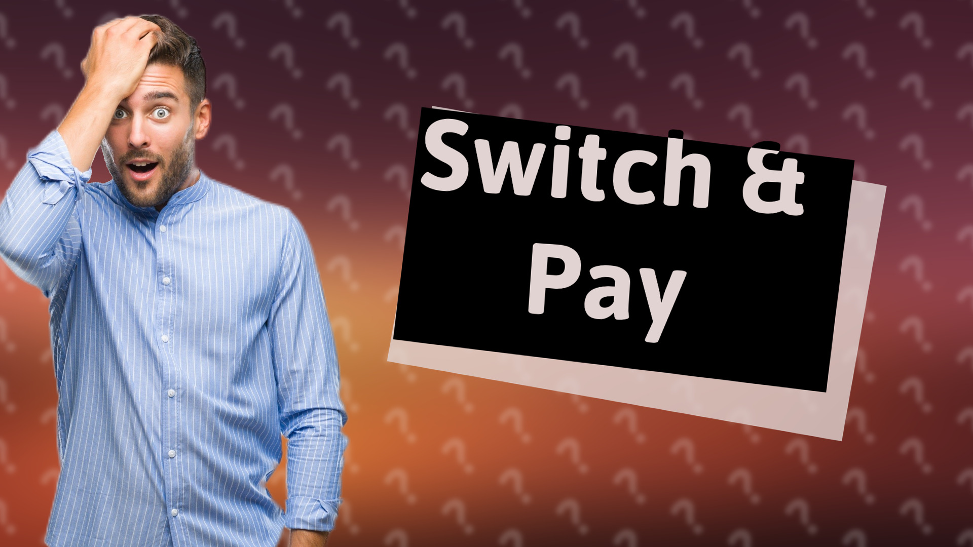 Switch & Pay