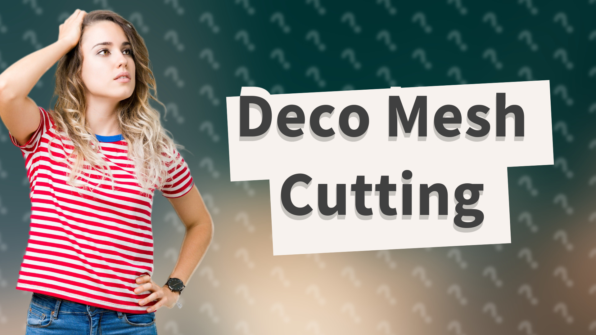 Deco Mesh Cutting