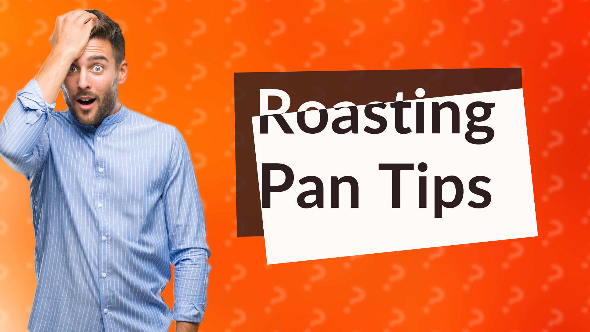 Roasting Pan Tips