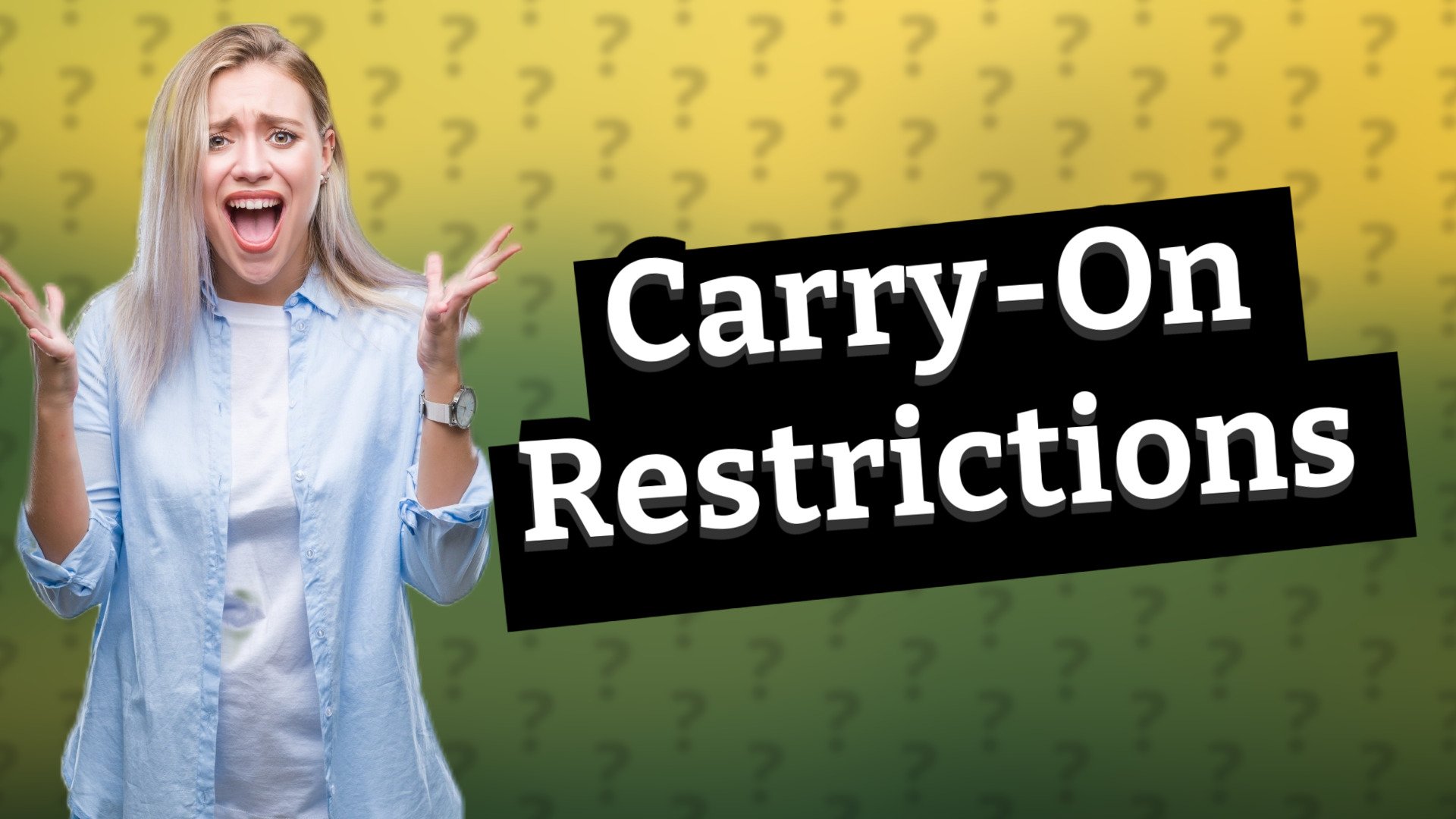 Carry-On Restrictions