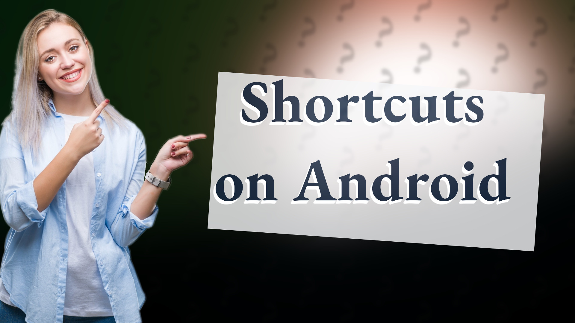Shortcuts on Android
