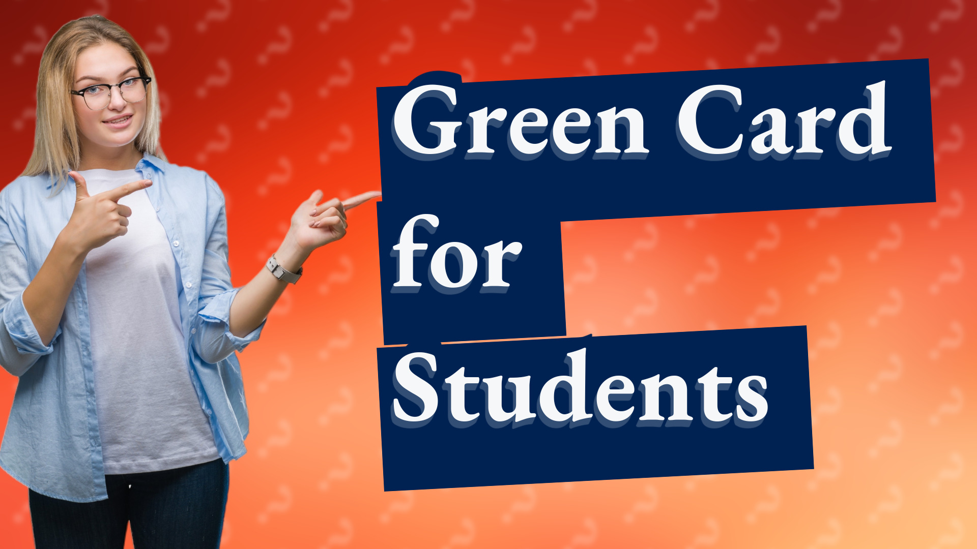 Green Card for Students
