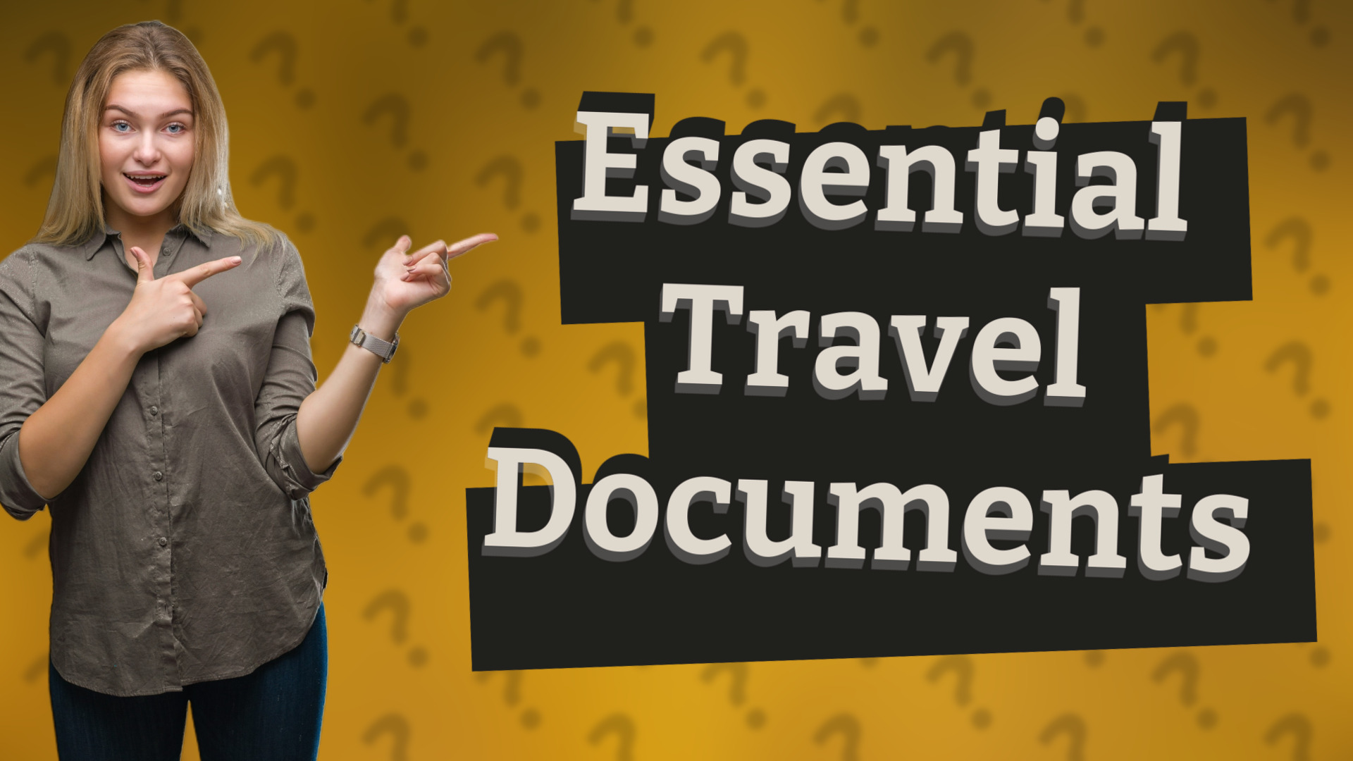 Essential Travel Documents