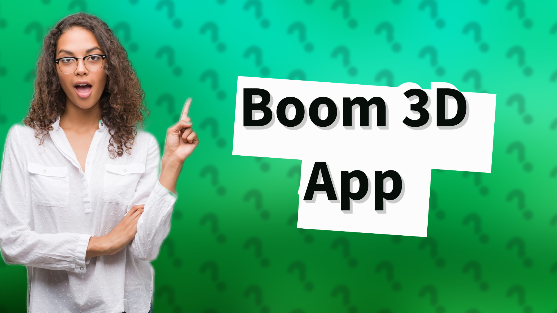Boom 3D App