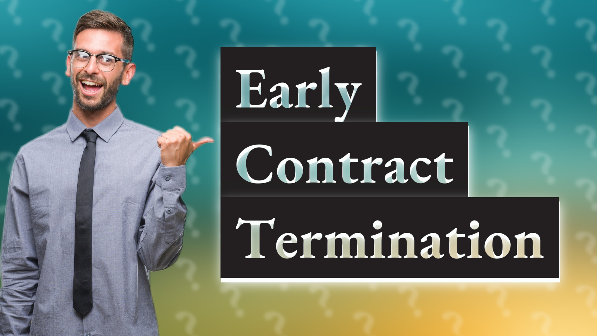 Early Contract Termination