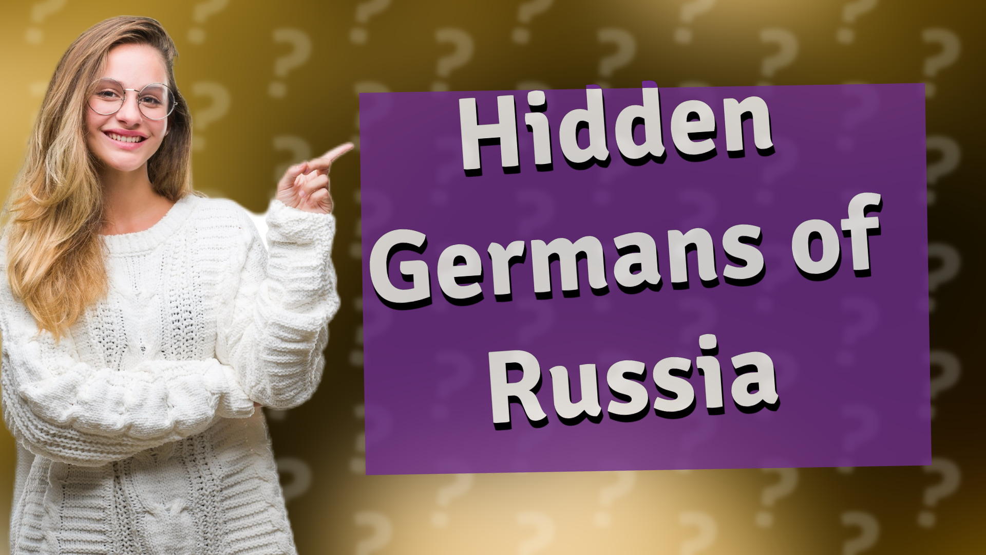 Hidden Germans of Russia