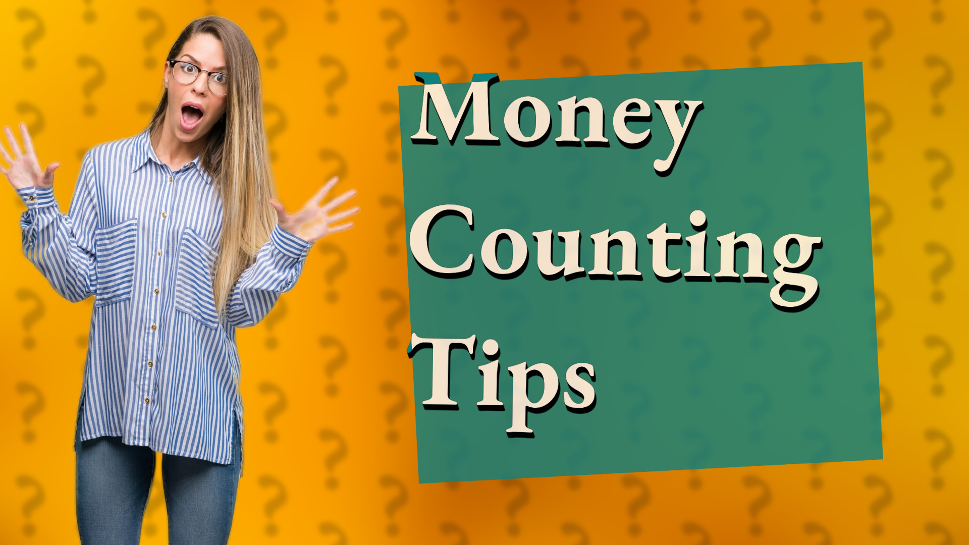 Money Counting Tips