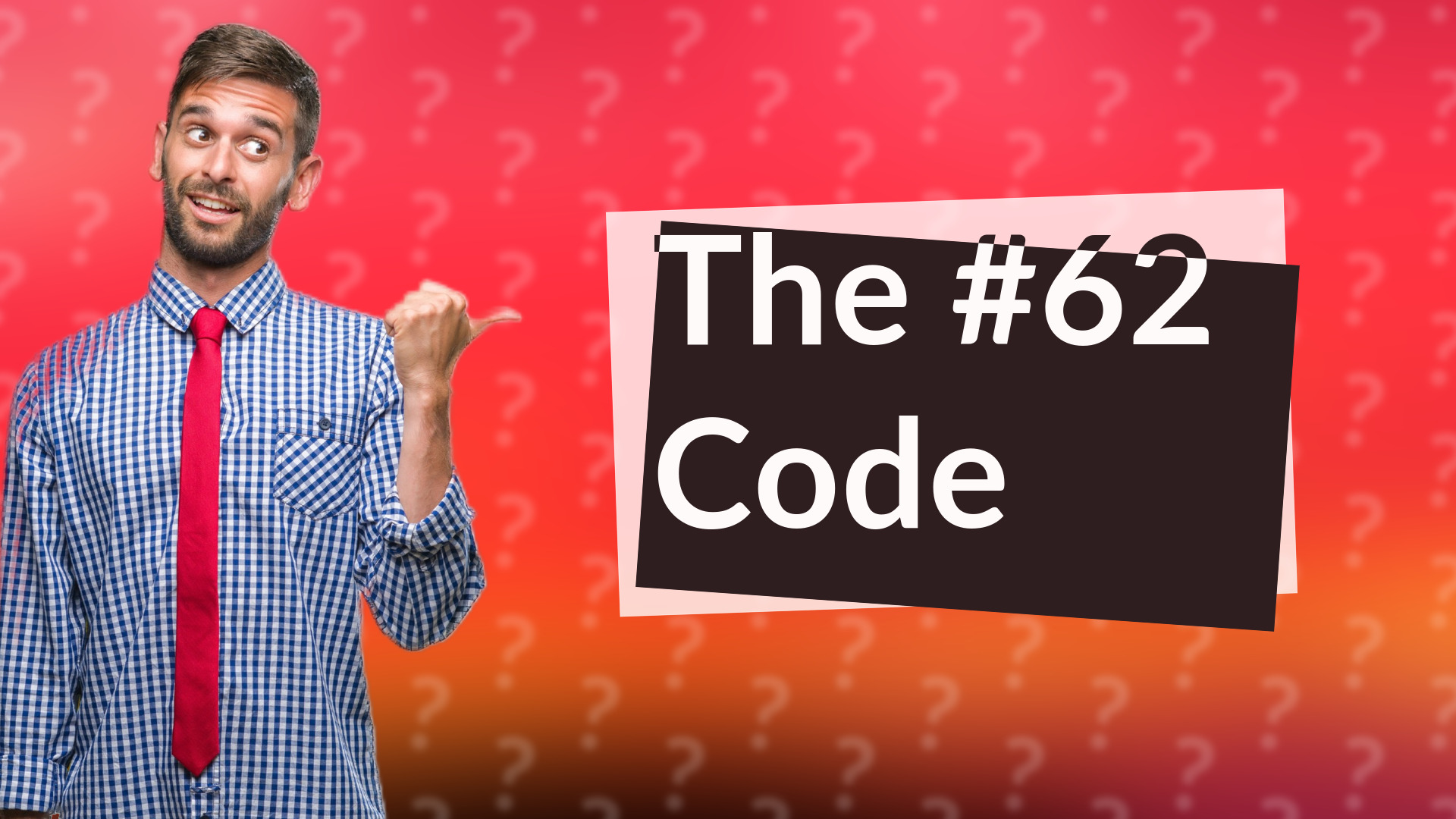 The #62 Code