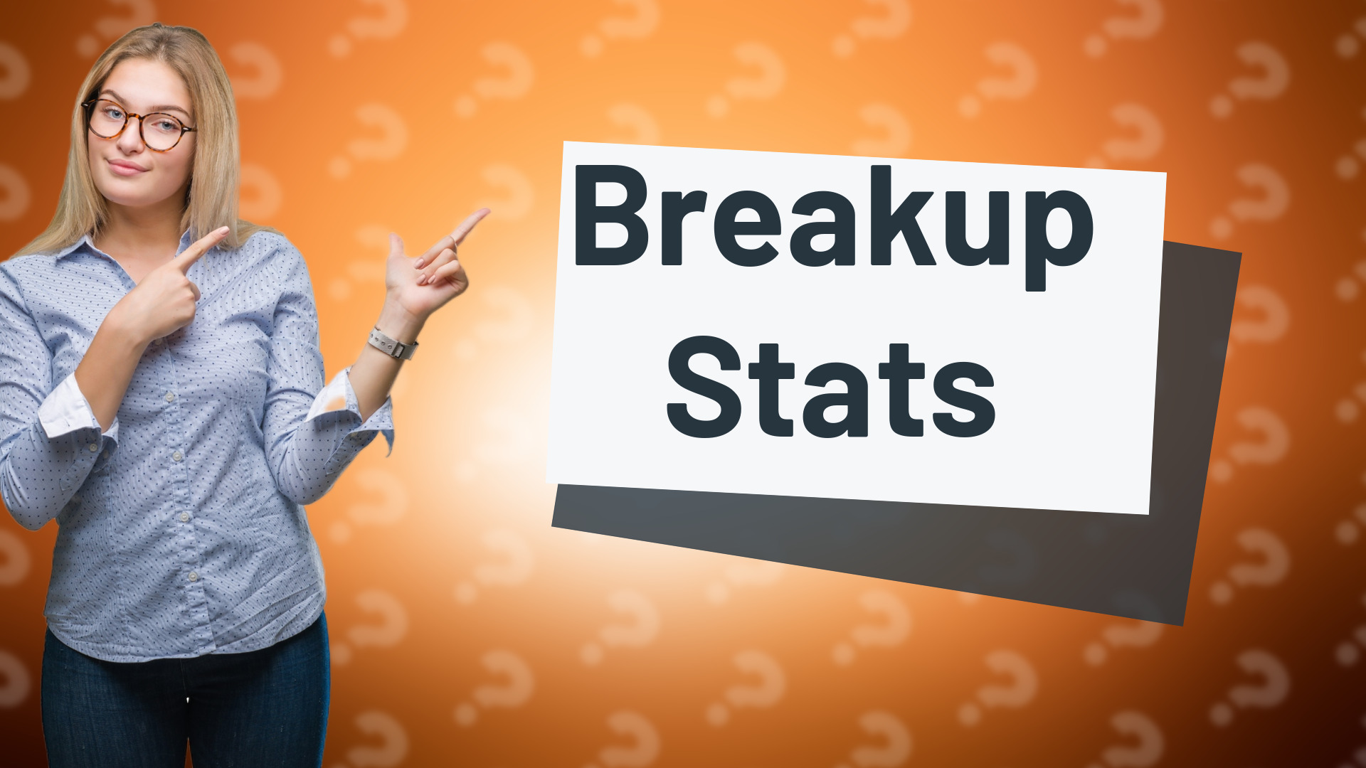 Breakup Stats