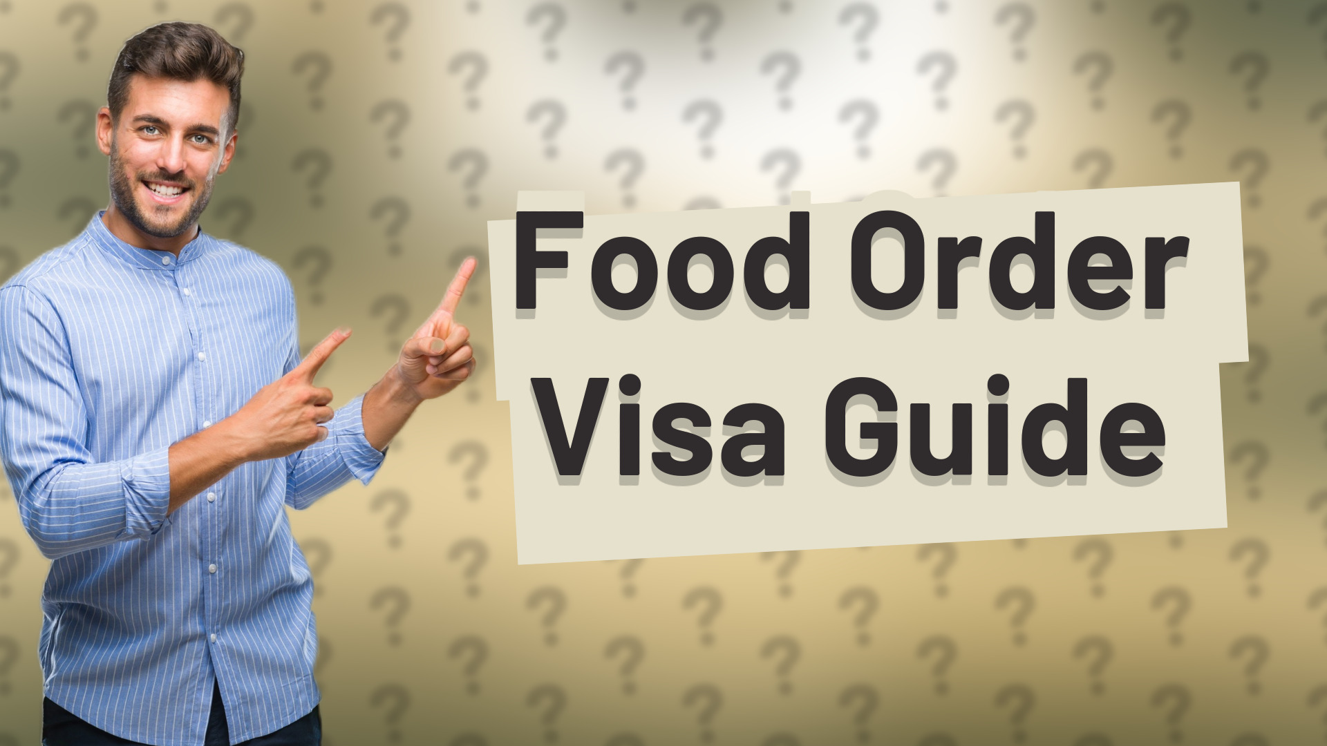 Food Order Visa Guide