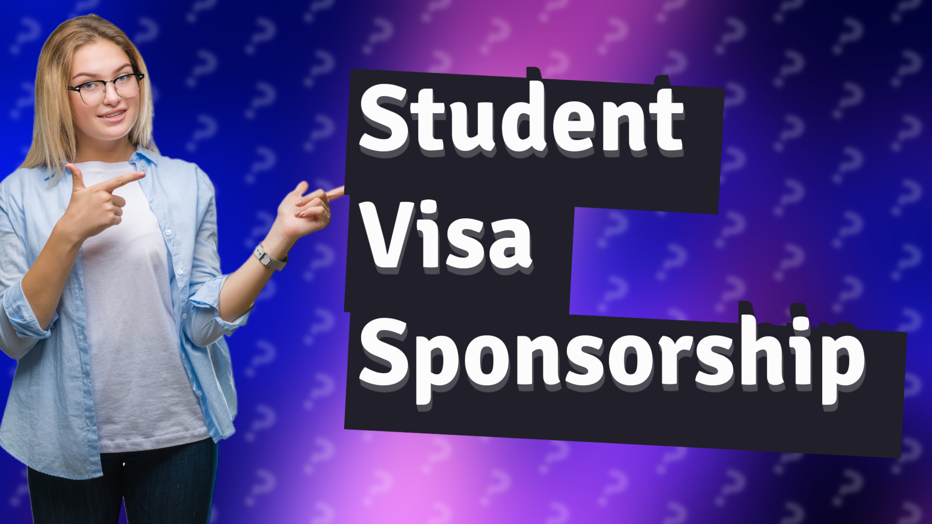 Student Visa Sponsorship