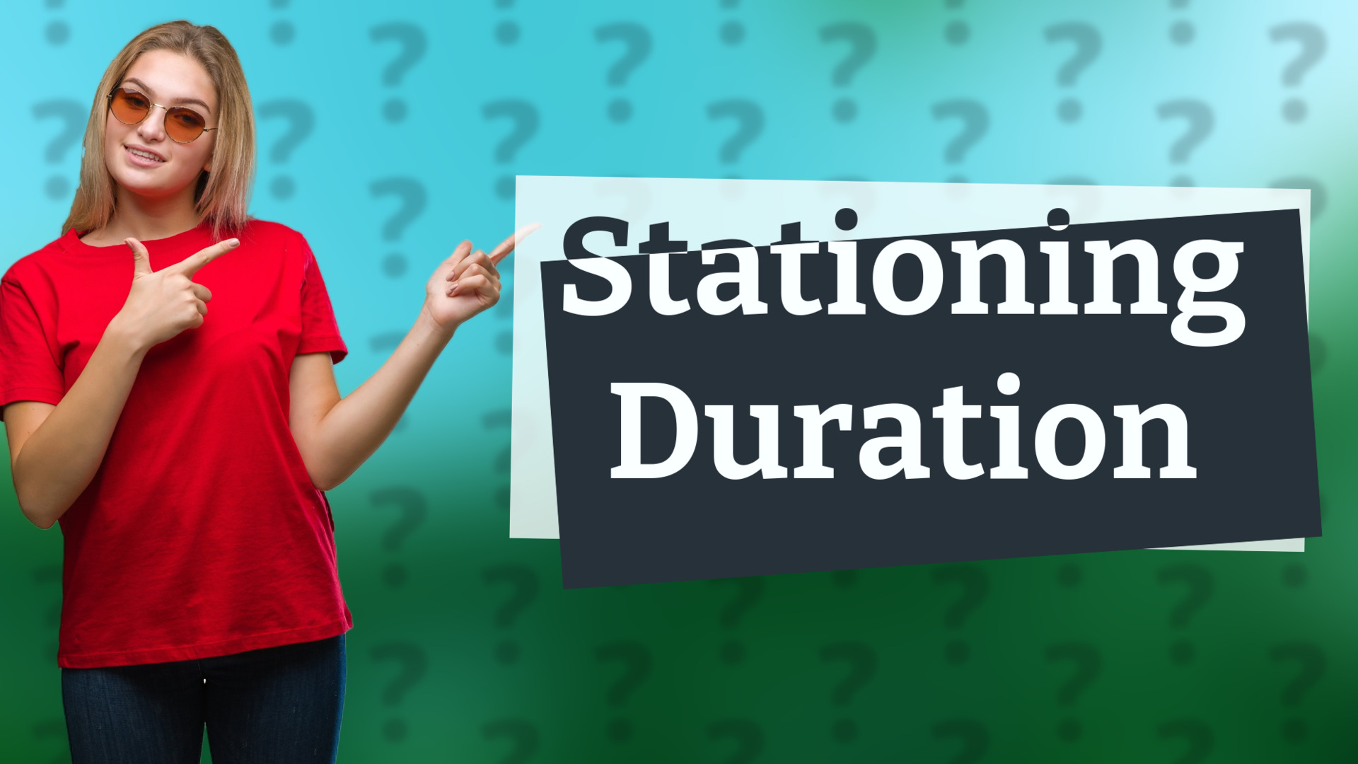 Stationing Duration