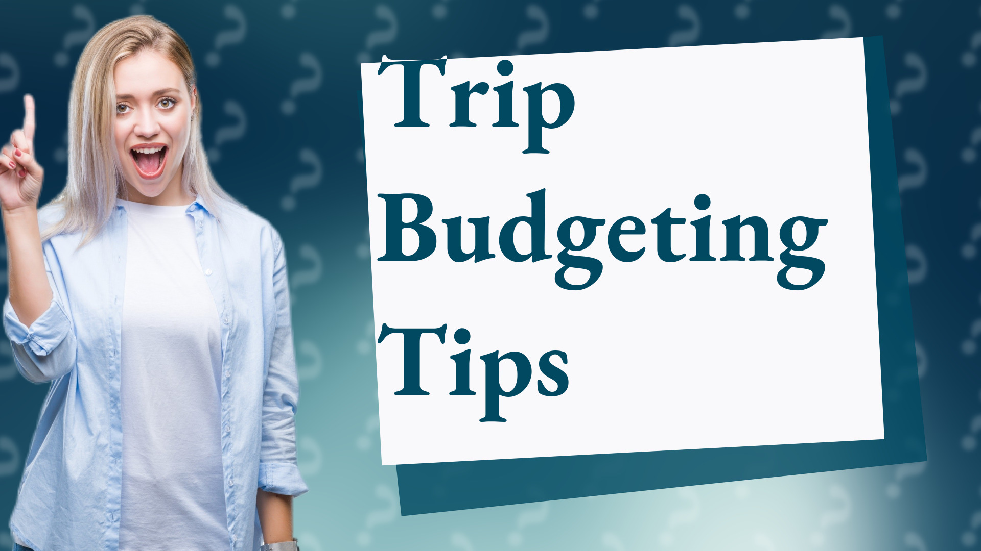 Trip Budgeting Tips