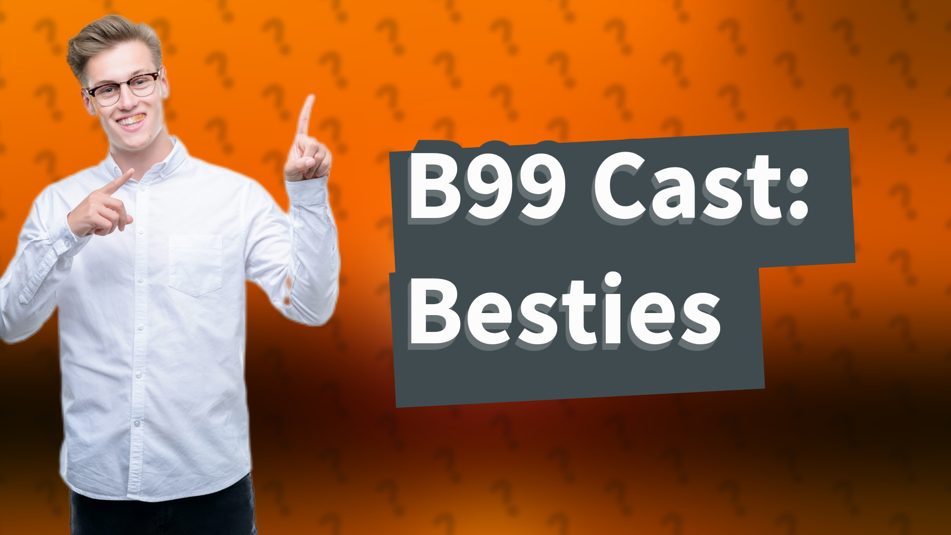 B99 Cast: Besties