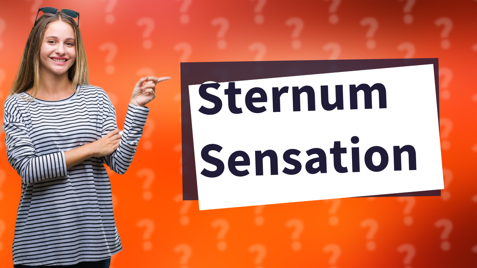 Sternum Sensation
