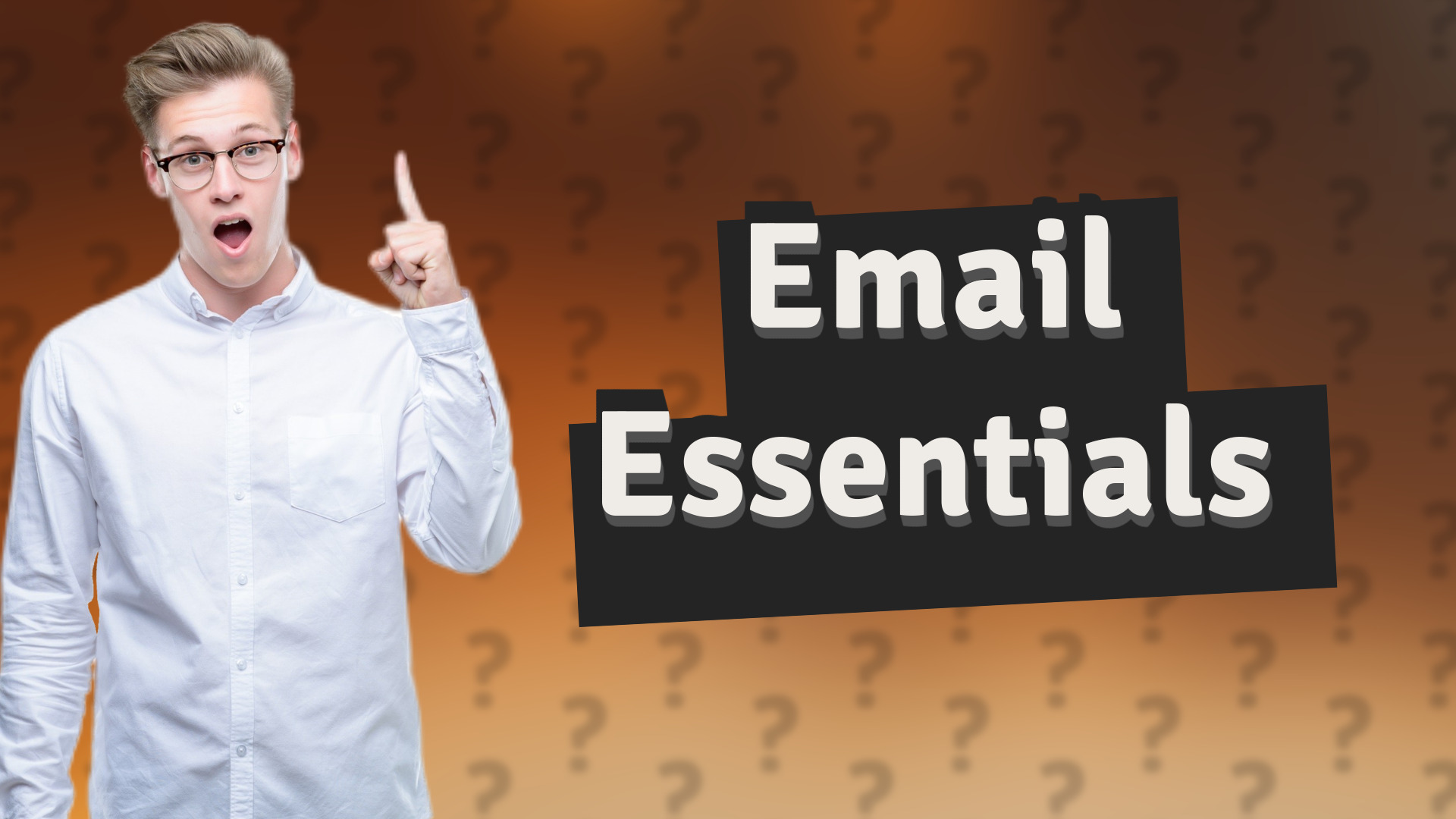 Email Essentials