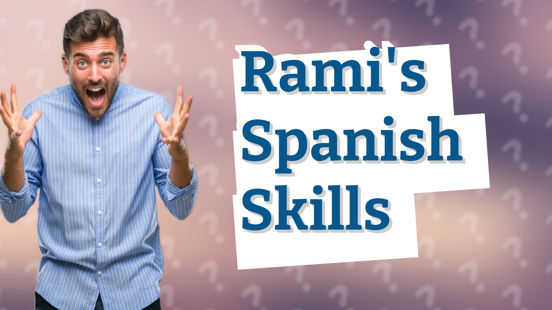 Rami's Spanish Skills