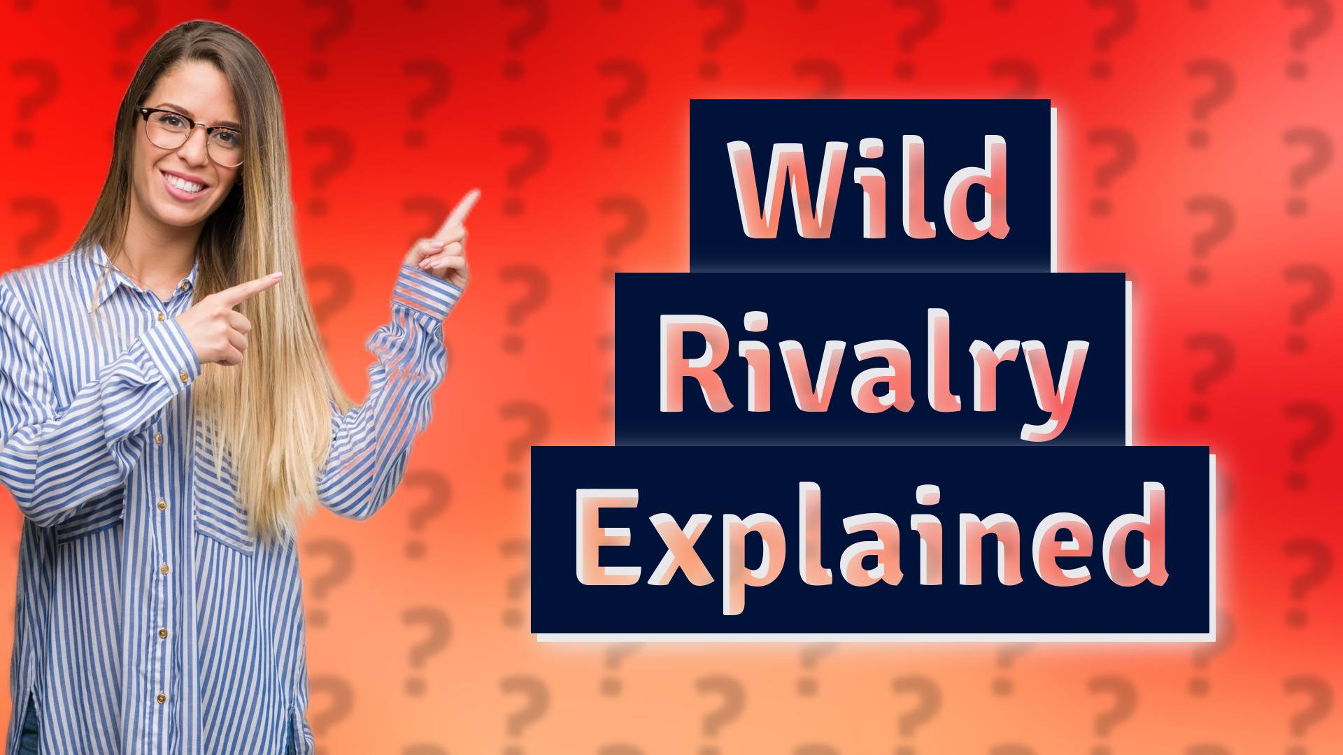 Wild Rivalry Explained