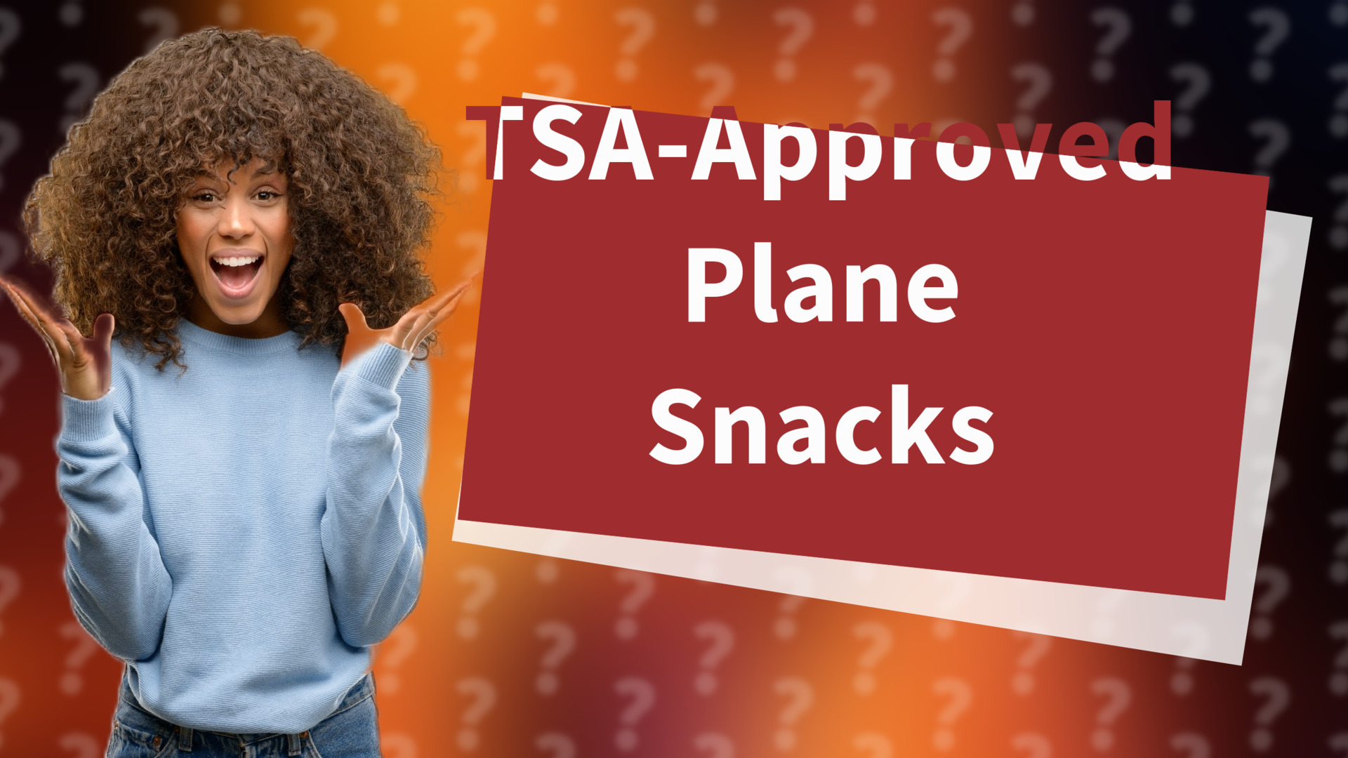 TSA-Approved Plane Snacks