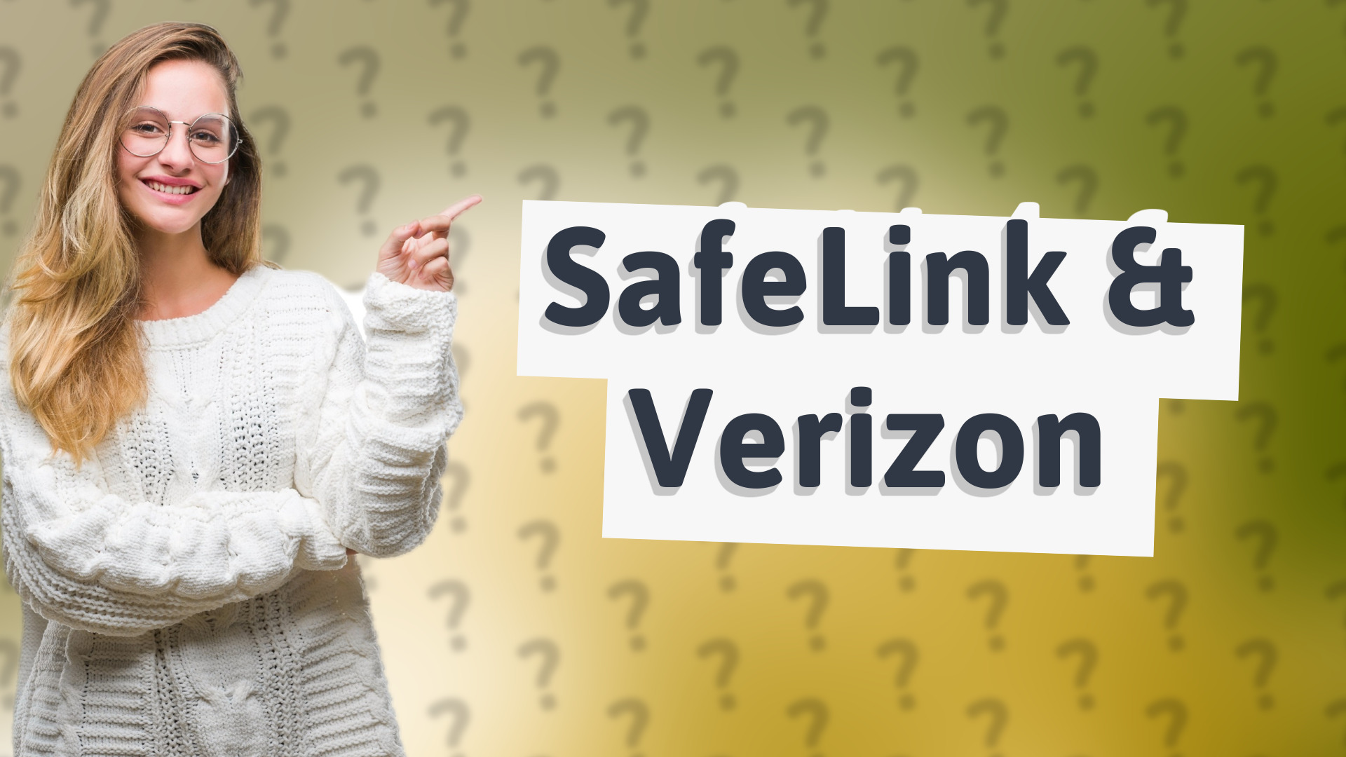 SafeLink & Verizon
