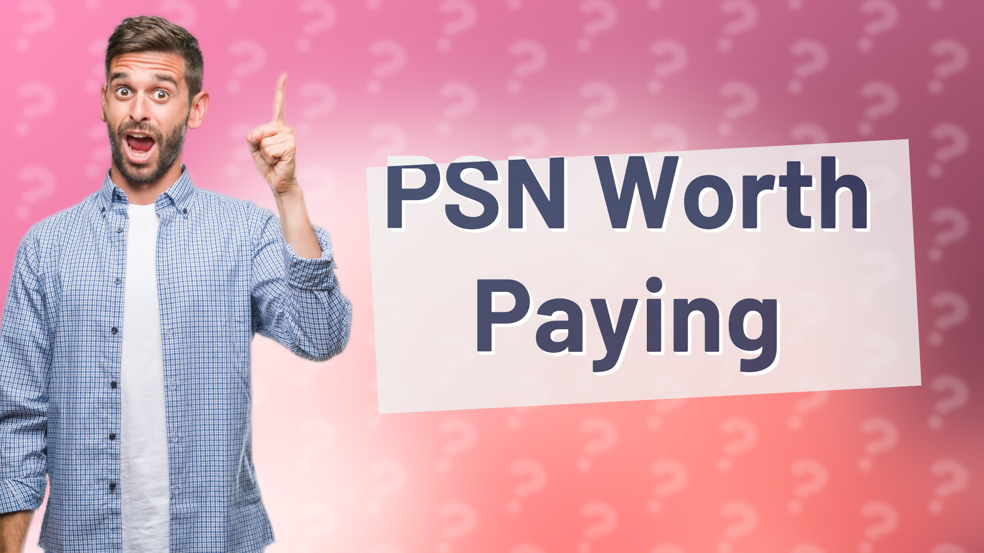 PSN Worth Paying