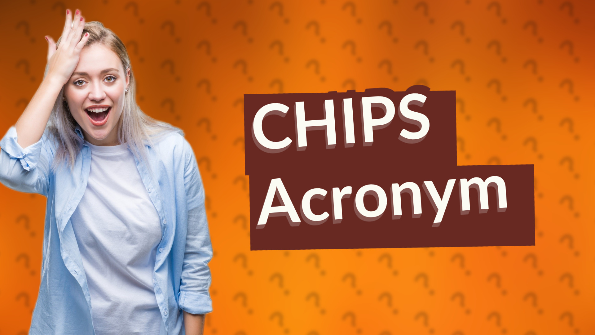 CHIPS Acronym