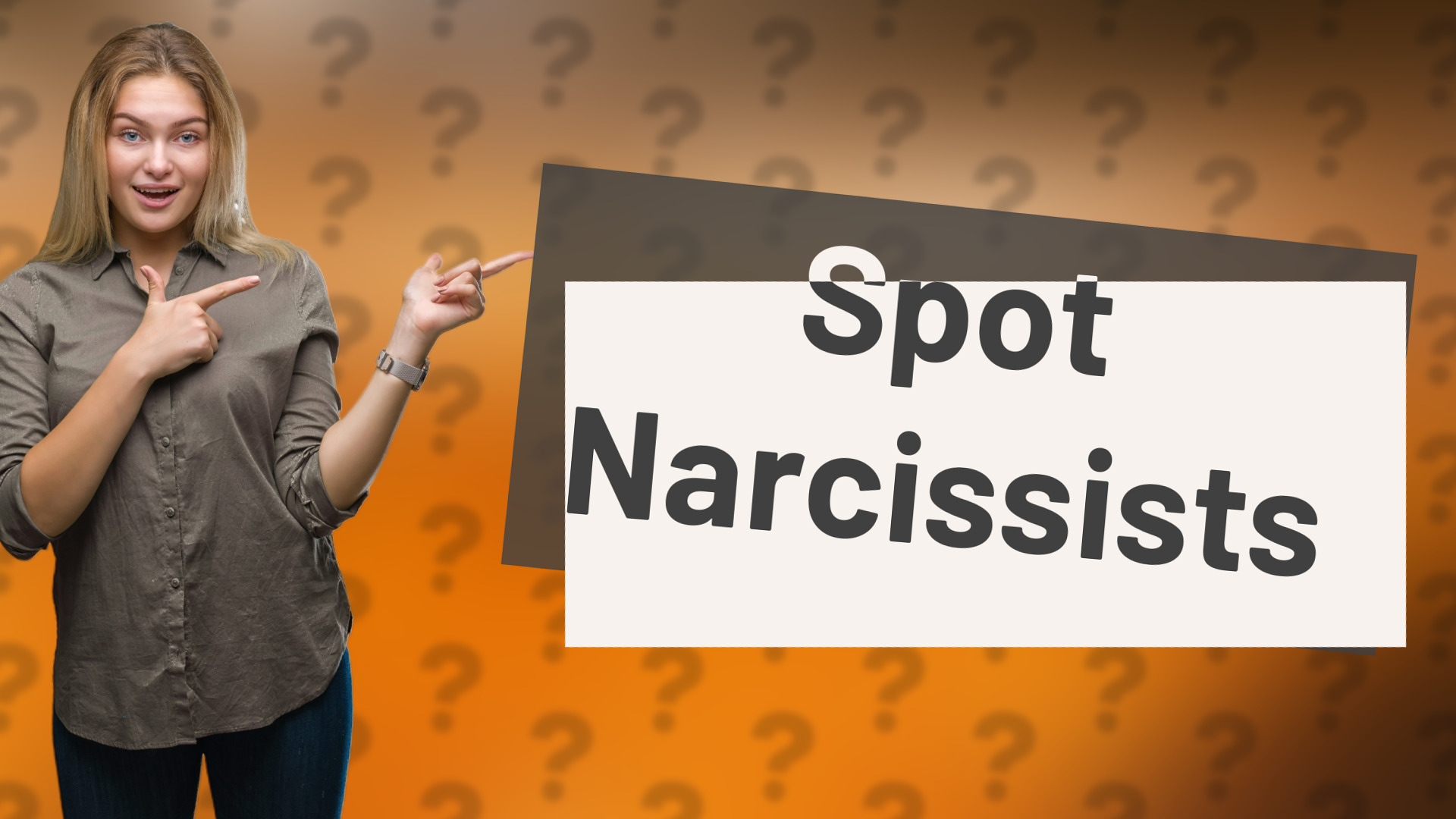 Spot Narcissists