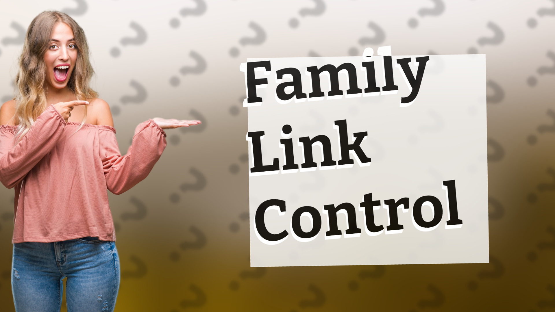 Family Link Control
