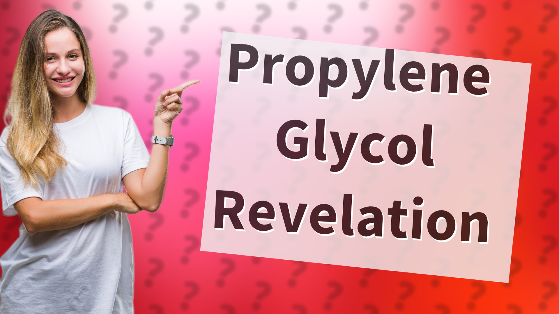 Propylene Glycol Revelation